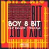 Boy 8-Bit - Raw Square/Fractial - Single